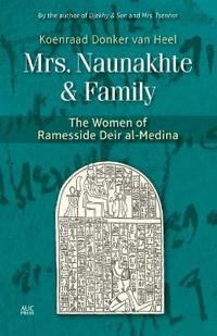 Mrs. Naunakhte & Family: The Women of Ramesside Deir Al-Medina