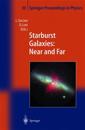 Starburst Galaxies: Near and Far