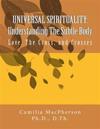 Universal Spirituality: Understanding The Subtle Body: Love, The Cross, and Crosses