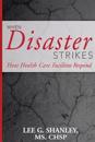 When Disaster Strikes: How Healthcare Facilities Respond