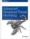 Advanced Persistent Threat Modeling