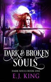 Dark & Broken Souls