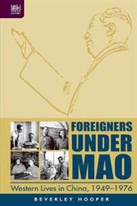 Foreigners Under Mao