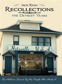 Recollections: The Motown Sound by the People Who Made It-Deluxe Edition