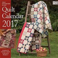 That Patchwork Place 2017 Quilt Calendar
