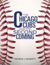Chicago Cubs and the Second Coming