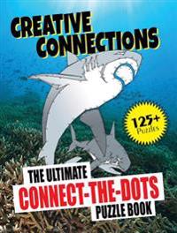 Creative Connections: The Ultimate Connect-The-Dots Puzzle Book