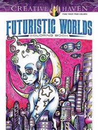 Futuristic Worlds Coloring Book