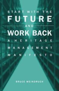 Start With the Future and Work Back