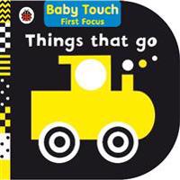 Things That Go: Baby Touch First Focus