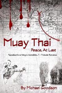 Muay Thai: Peace, at Last