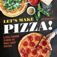 Let's Make Pizza!
