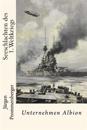 Seeschlachten Des 1. Weltkriegs: Unternehmen Albion