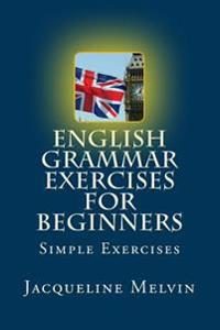 English Grammar Exercises for Beginners: Past Present and Future Forms