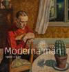 Moderna män : 1900 - 1930