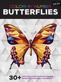 Color-By-Number: Butterflies: 30+ Fun & Relaxing Color-By-Number Projects to Engage & Entertain