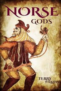 Norse Gods: Discover the Gods of Norse Mythology