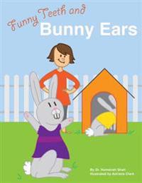 Funny Teeth and Bunny Ears