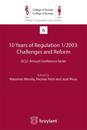 10 Years of Regulation 1/2003 : Challenges and Reform