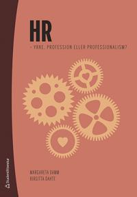 HR - - yrke, profession eller professionalism?