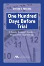 One Hundred Days Before Trial