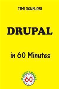 Drupal in 60 Minutes