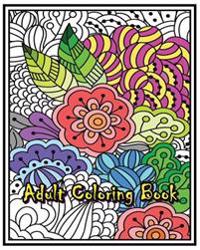 Adult Coloring Book: Flower Coloring Books for Adults Relaxation