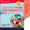 Mathematics for Cambridge International AS and A Level: Pure Mathematics 2 & 3 Online Student Book