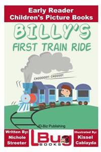 Billy's First Train Ride - Early Reader - Children's Picture Books