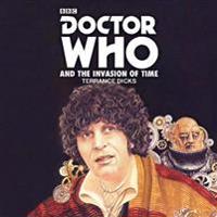 Doctor Who and the Invasion of Time: 4th Doctor Novelisation