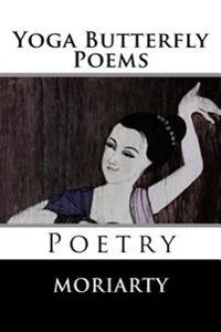 Yoga Butterfly Poems: Poetry