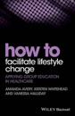 How to Facilitate Lifestyle Change