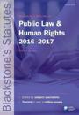Blackstone's Statutes on Public Law & Human Rights 2016-2017