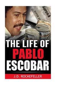 The Life of Pablo Escobar