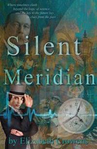 Silent Meridian - Time Traveler Professor - Book 1