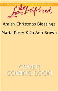 Amish Christmas Blessings: The Midwife's Christmas Surprise\A Christmas to Remember