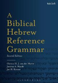 A Biblical Hebrew Reference Grammar