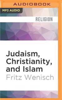 Judaism, Christianity, and Islam: Differences, Commonalities, and Community