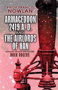 Armageddon 2419 A.D. and the Airlords of Han