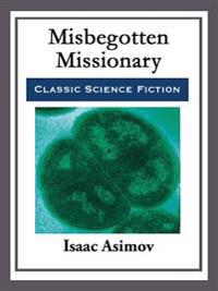 Misbegotten Missionary