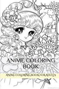 Anime Coloring Book: Japan and Hentai Inspired Art Therapy Meditative Adult Coloring Book
