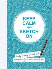 Keep Calm and Sketch on