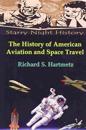 The History of American Aviation and Space Travel