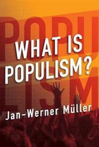 What Is Populism?