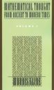 Mathematical Thought from Ancient to Modern Times: Mathematical Thought from Ancient to Modern Times, Volume 1