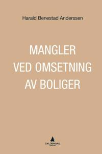 Mangler ved omsetning av boliger - Harald Benestad Anderssen | Inprintwriters.org