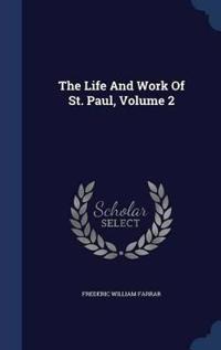 The Life and Work of St. Paul, Volume 2