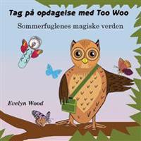 Sommerfuglenes Magiske Verden: Tag pa Opdagelse med Too Woo