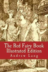 The Red Fairy Book Illustrated Edition