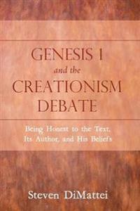 Genesis 1 and the Creationism Debate
